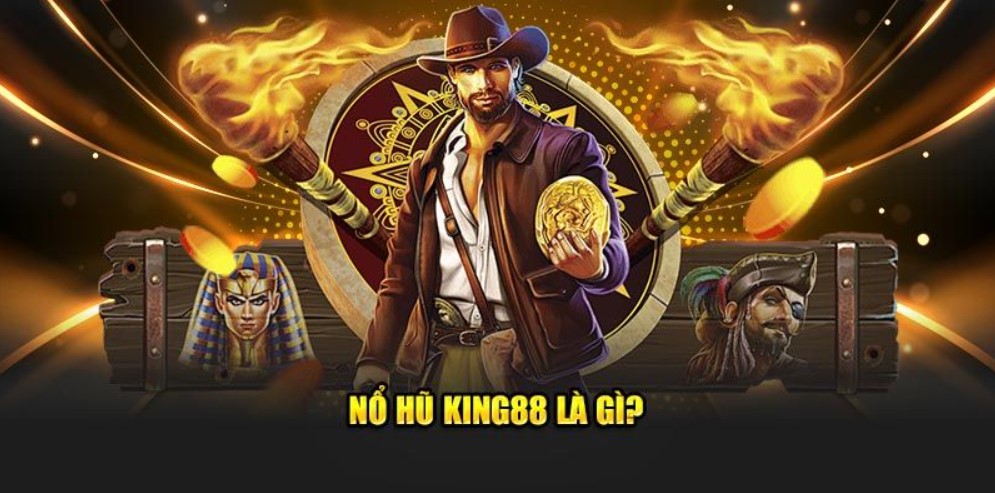Giao diện tổng quan trò nổ hũ KING88 trực tuyến